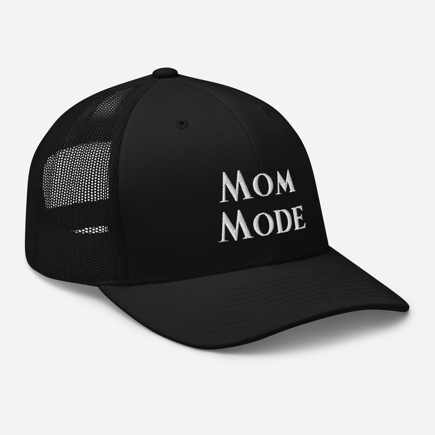 Mom Mode...Trucker Cap