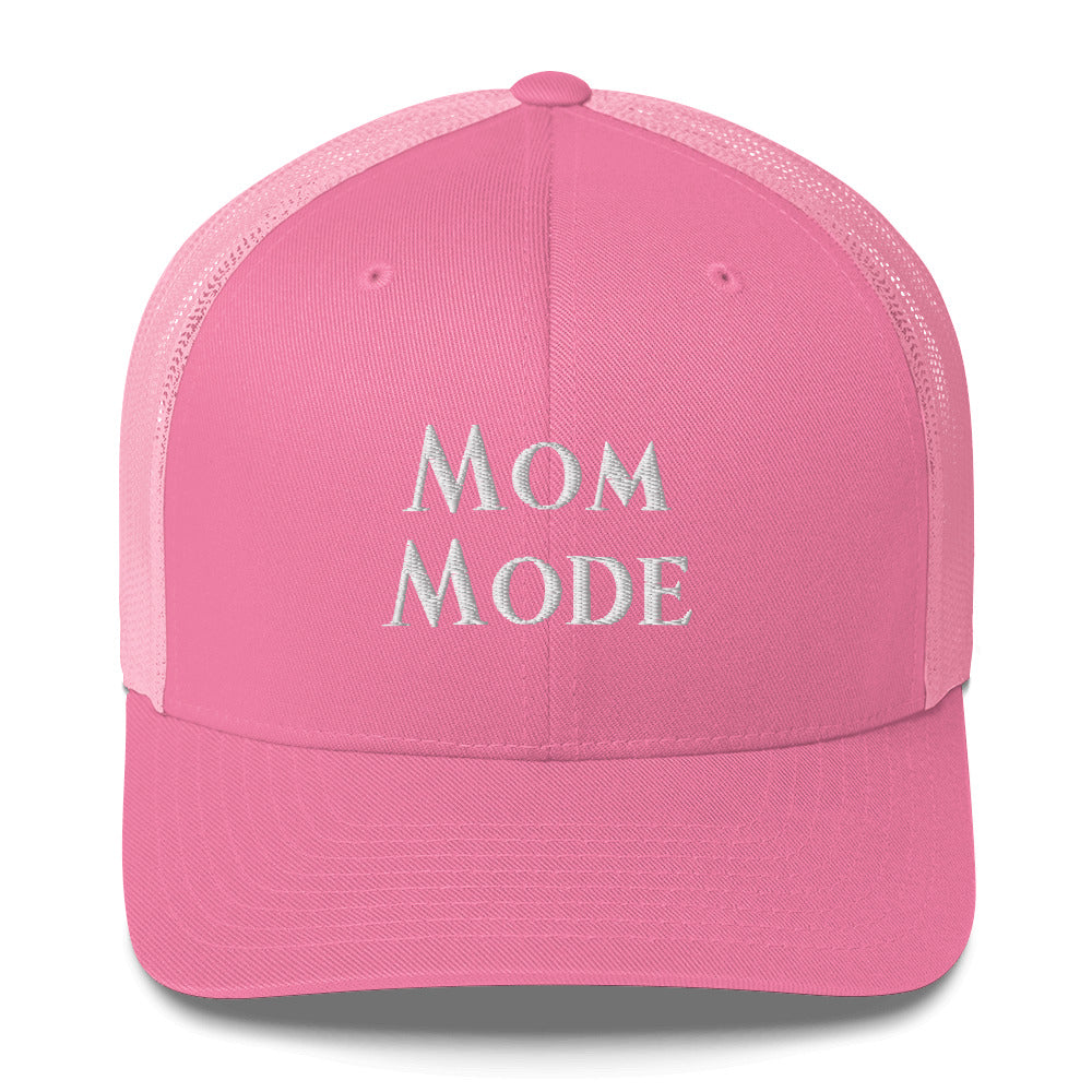 Mom Mode...Trucker Cap