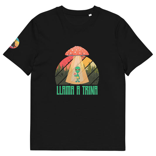 Llama a Trina...Camiseta de algodón orgánico unisex