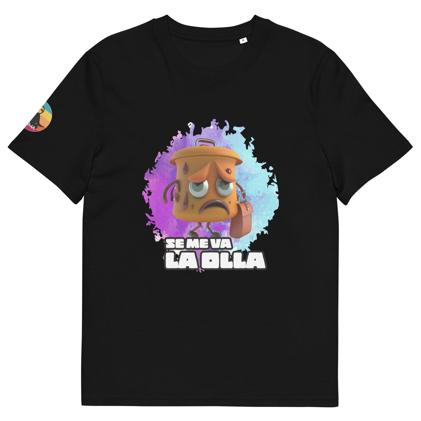 Se me va la Olla...Camiseta de algodón orgánico unisex