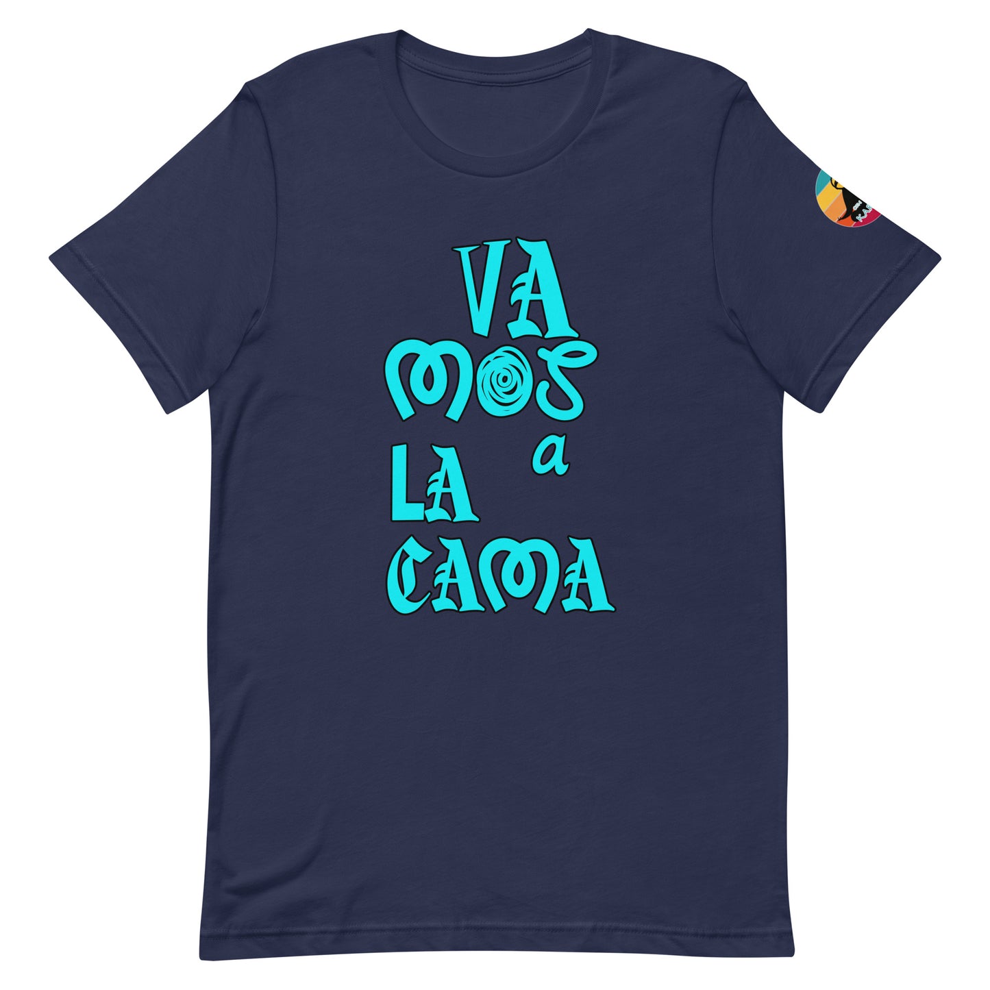 Vamos a la cama...Unisex t-shirt