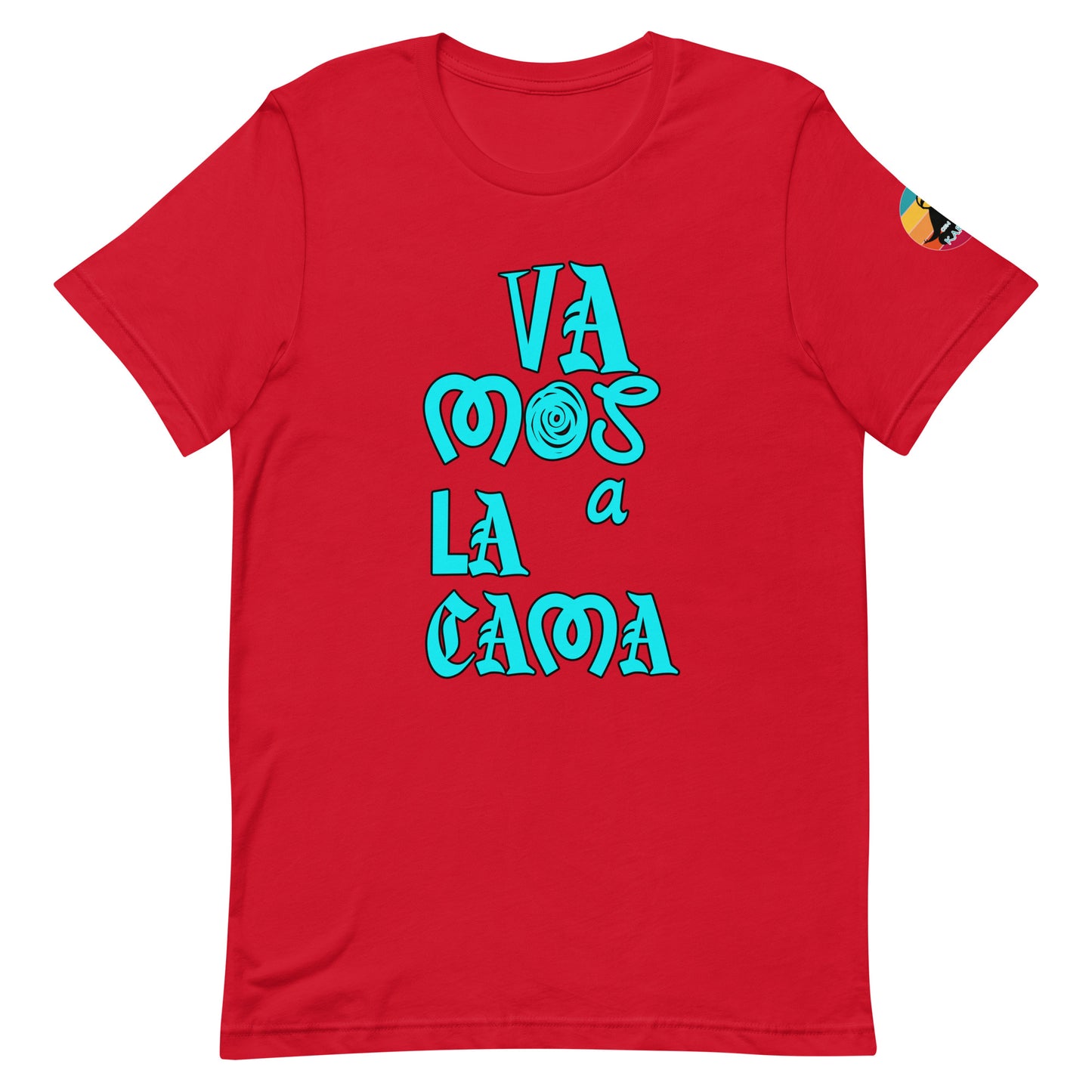 Vamos a la cama...Unisex t-shirt