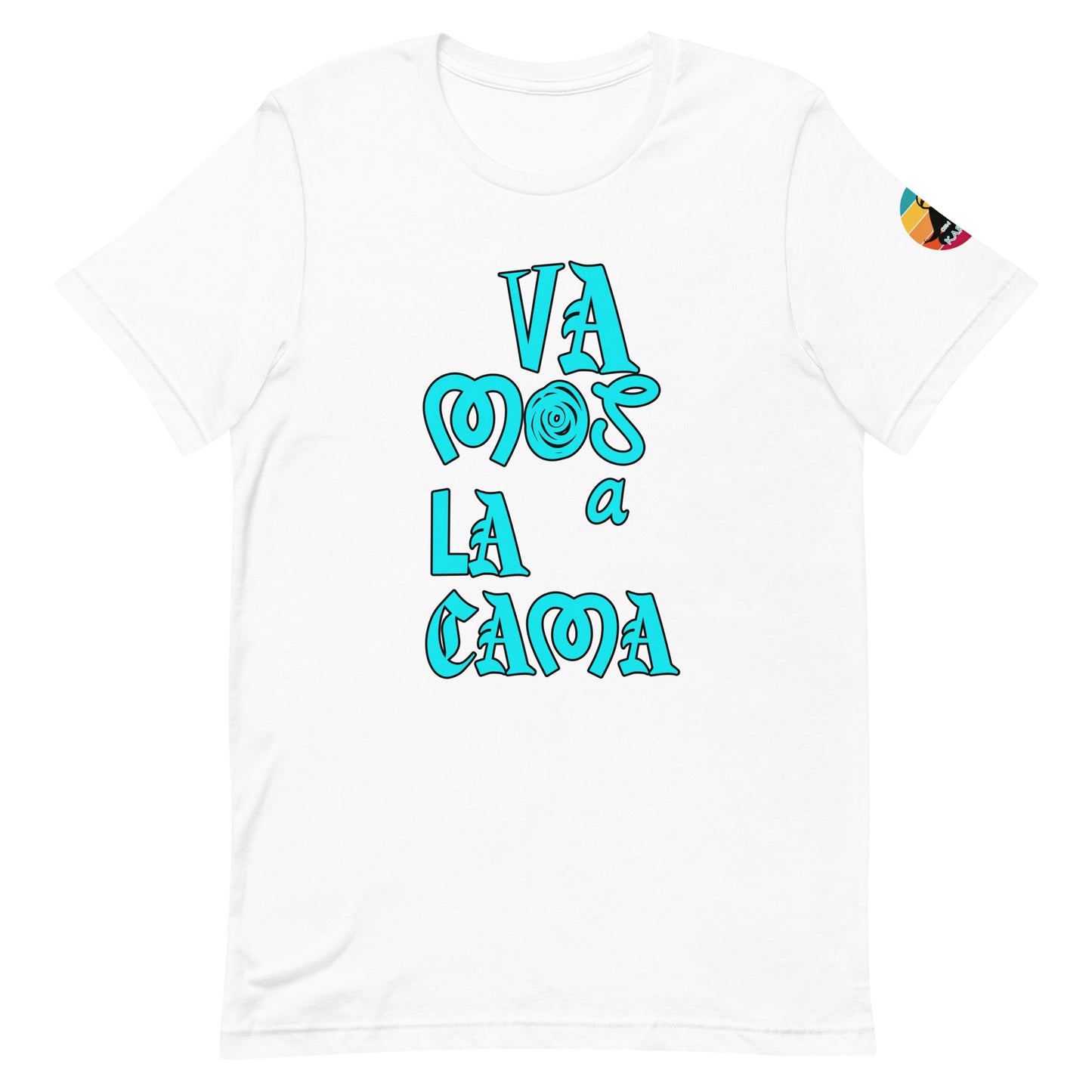 Vamos a la cama...Unisex t-shirt