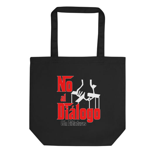 No al diálogo con dictaduras Eco Tote Bag