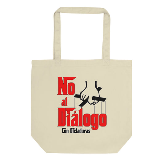No al diálogo con dictaduras Eco Tote Bag