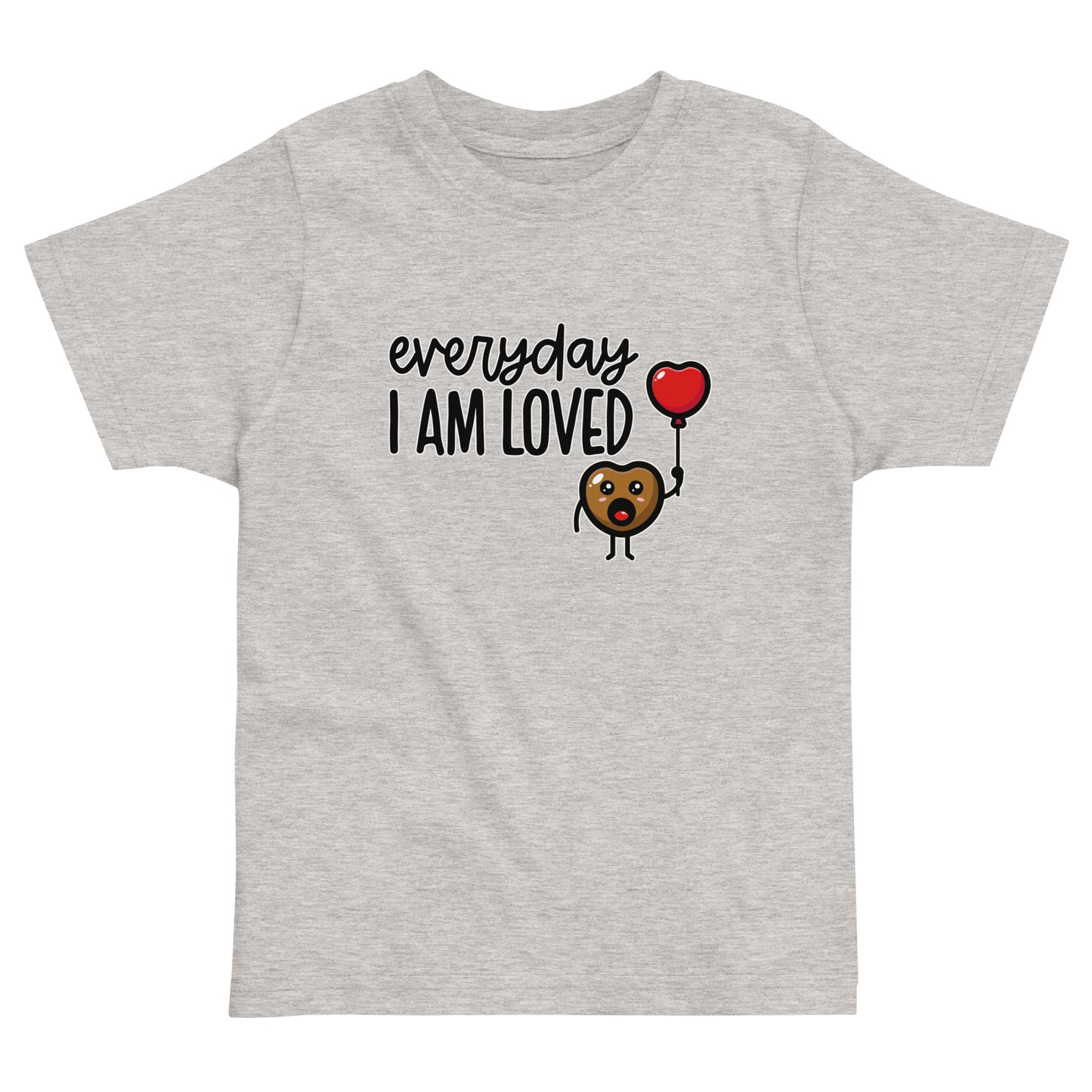 Everyday I am loved Toddler jersey t-shirt