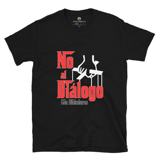 No al diálogo con dictaduras Short-Sleeve Unisex T-Shirt