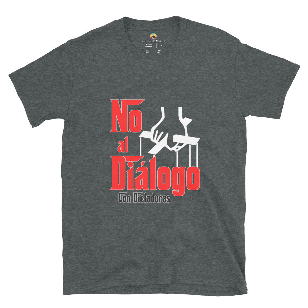 No al diálogo con dictaduras Short-Sleeve Unisex T-Shirt