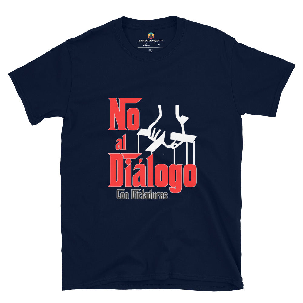 No al diálogo con dictaduras Short-Sleeve Unisex T-Shirt