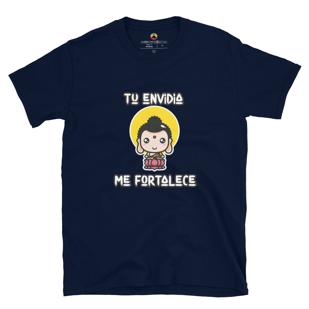 Tu envidia me fortalece Short-Sleeve Unisex T-Shirt