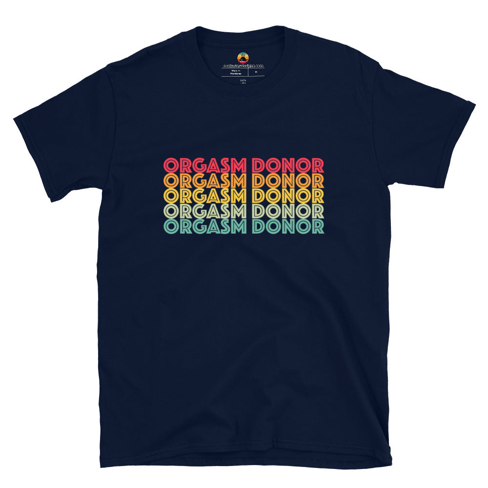 Orgasm Donor Short-Sleeve Unisex T-Shirt