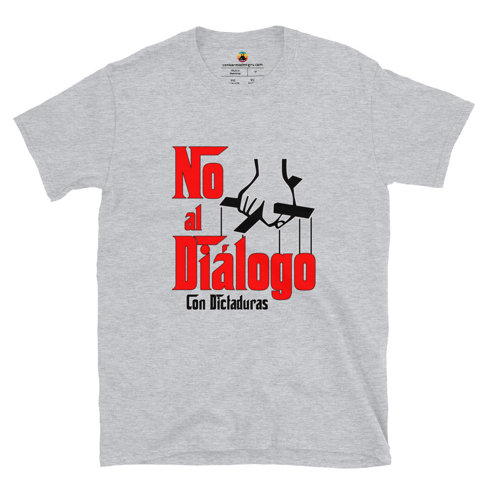 No al diálogo con dictaduras Short-Sleeve Unisex T-Shirt