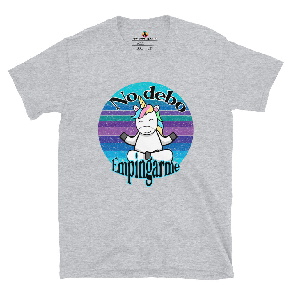 No debo empingarme unicornio Short-Sleeve Unisex T-Shirt