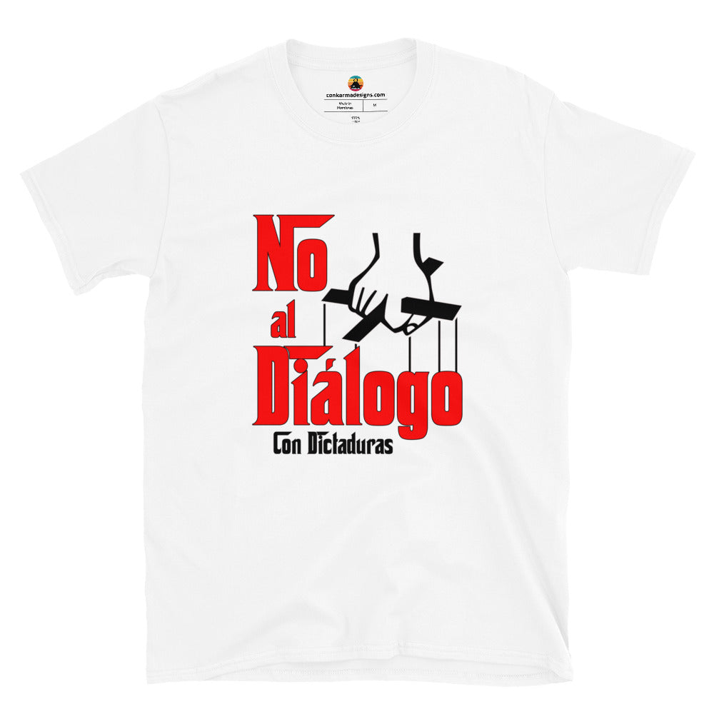 No al diálogo con dictaduras Short-Sleeve Unisex T-Shirt