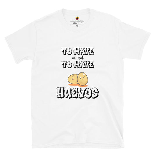 To have or not to have Short-Sleeve Unisex T-Shirt