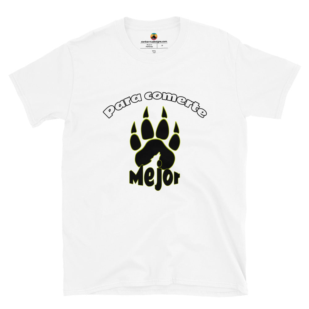 Para comerte mejor Short-Sleeve Unisex T-Shirt