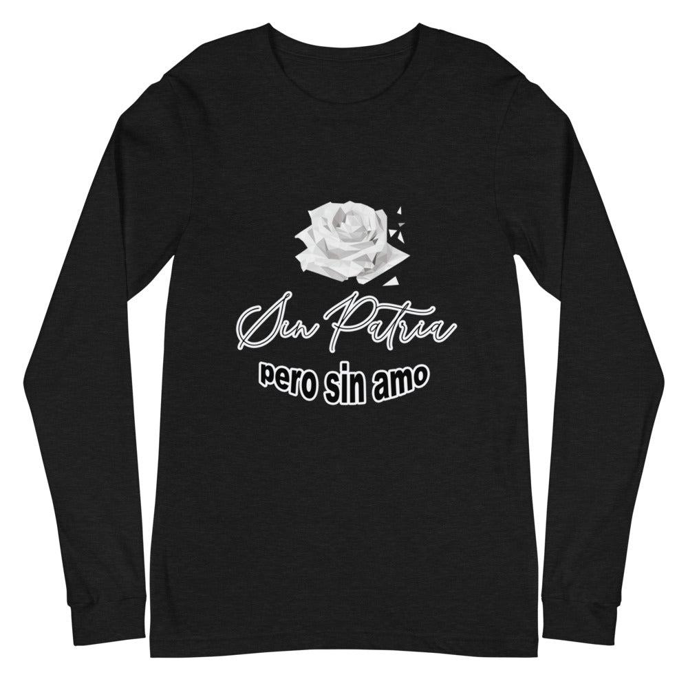 Sin patria pero sin amo Unisex Long Sleeve Tee