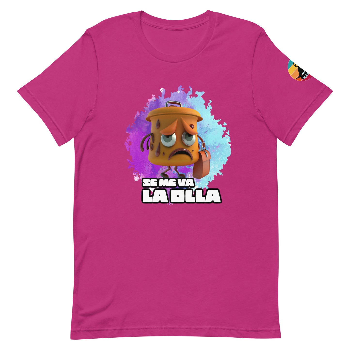 Se me va la Olla...Unisex t-shirt