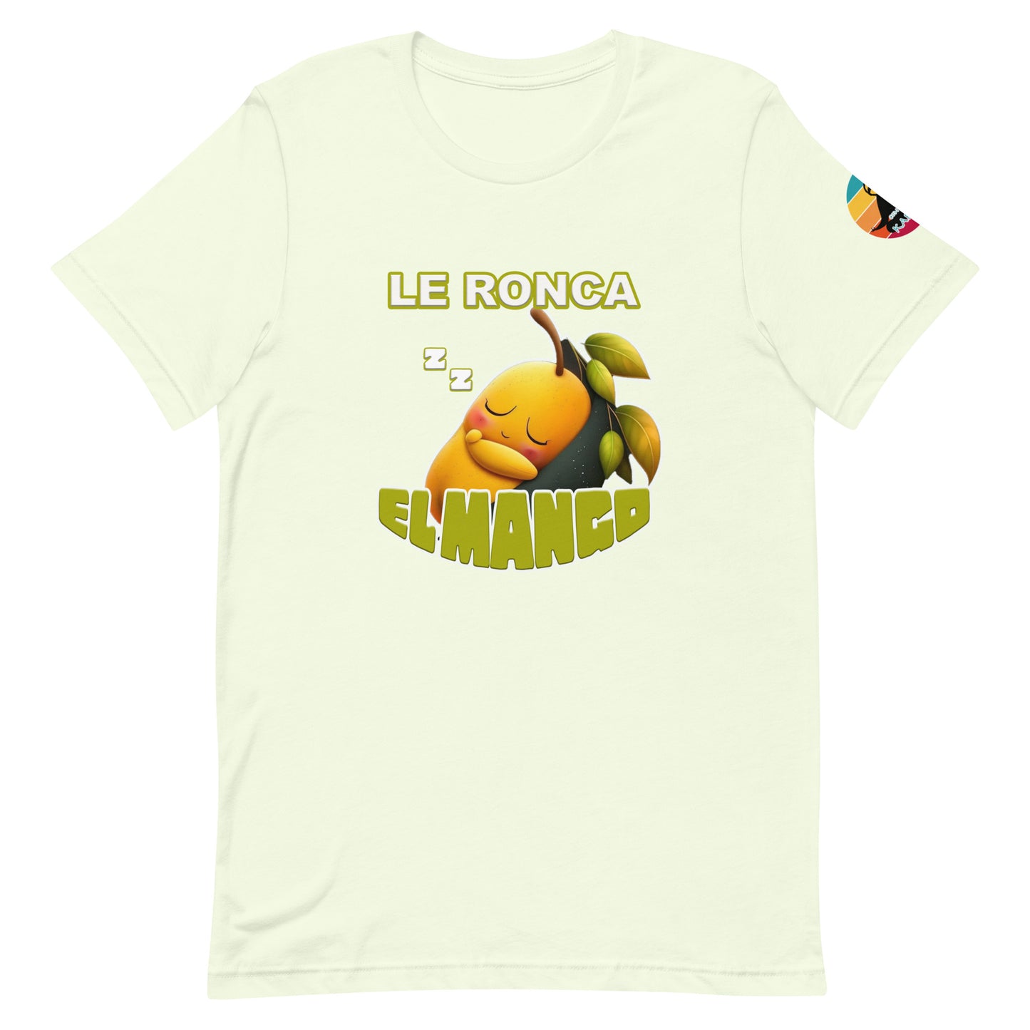 Le ronca el mango...Unisex t-shirt