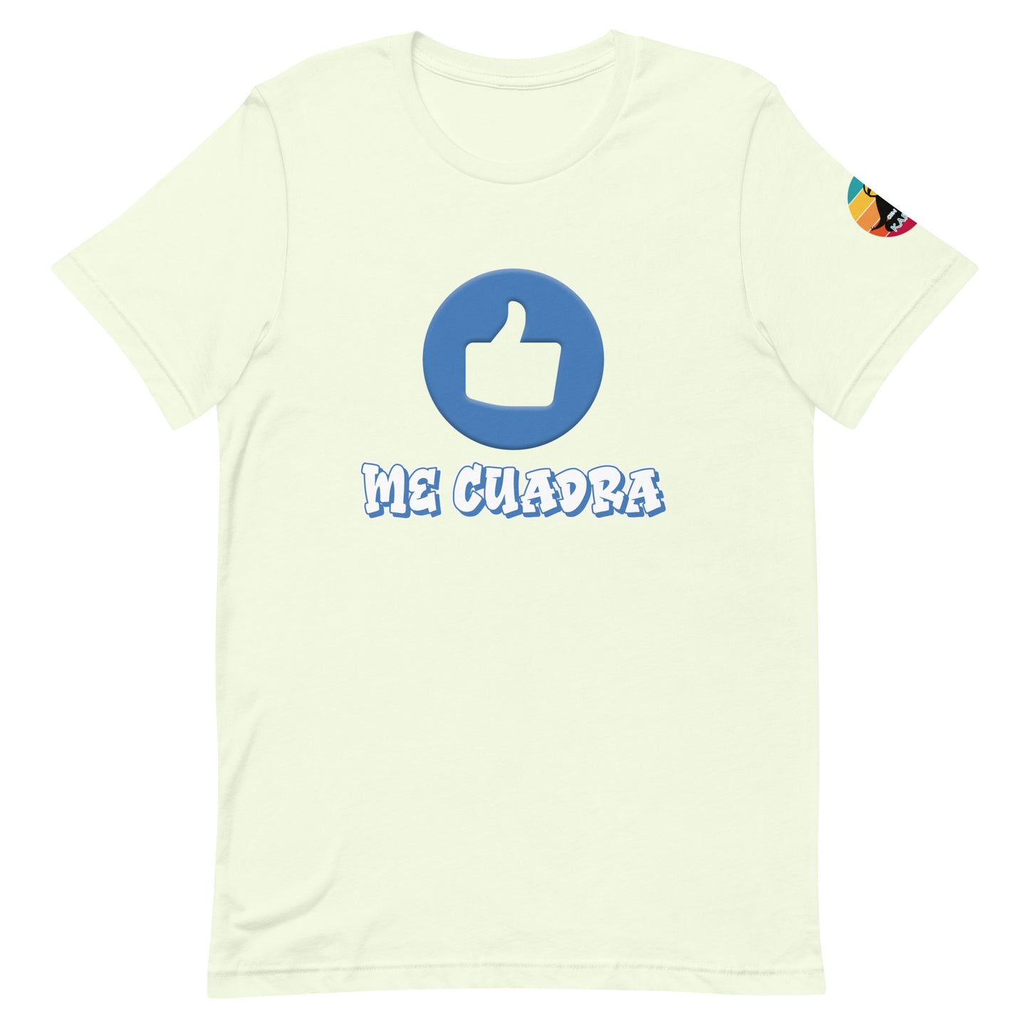 Me cuadra...Unisex t-shirt