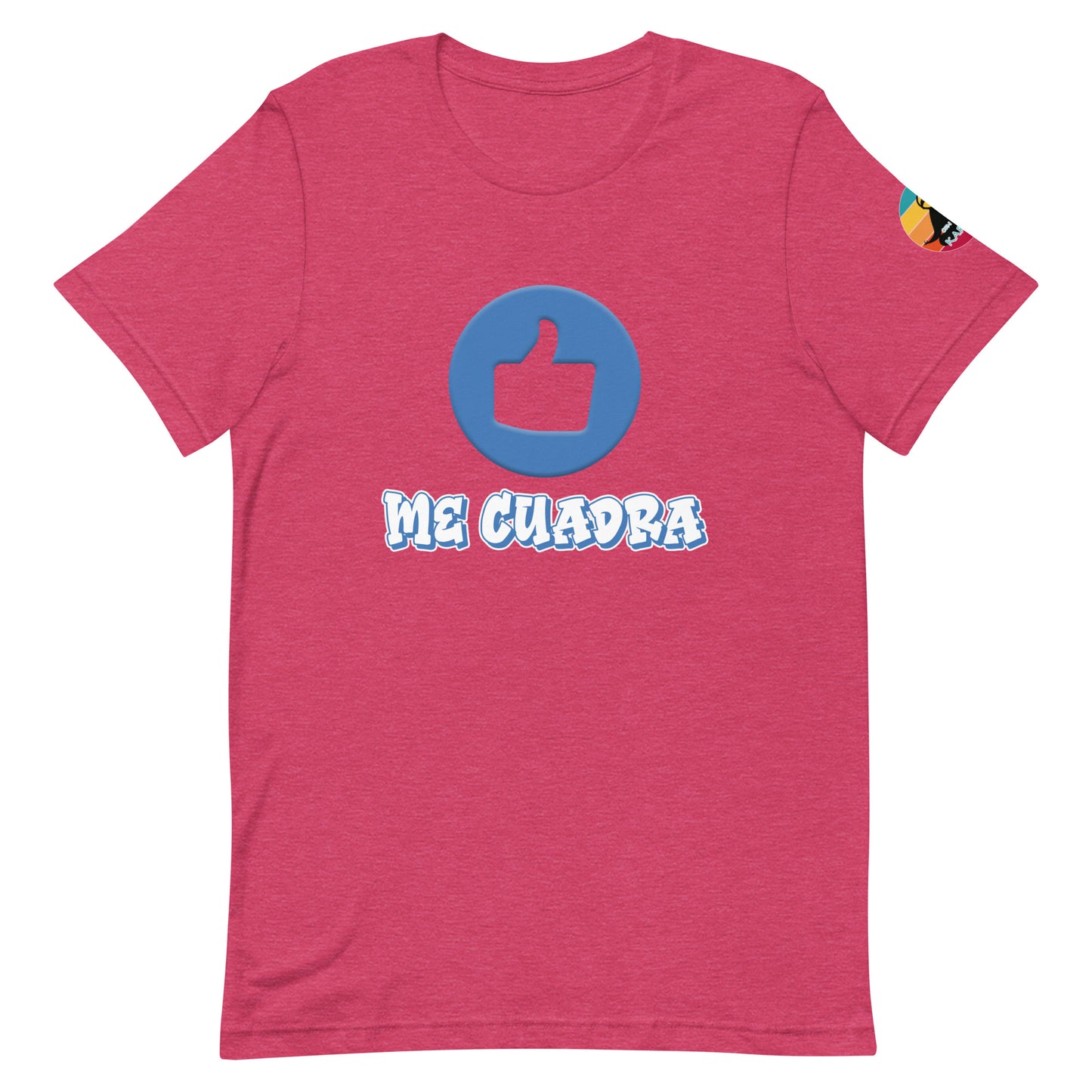 Me cuadra...Unisex t-shirt